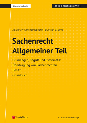 Sachenrecht Allgemeiner Teil (Skriptum) von Böhm,  Helmut, Palma,  Ulrich E.