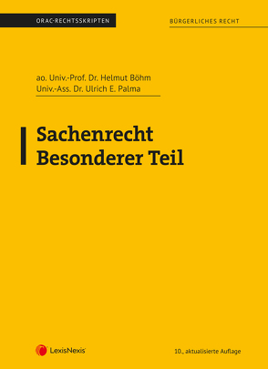 Sachenrecht Besonderer Teil (Skriptum) von Böhm,  Helmut, Palma,  Ulrich E.