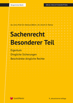 Sachenrecht Besonderer Teil (Skriptum) von Böhm,  Helmut, Palma,  Ulrich E.