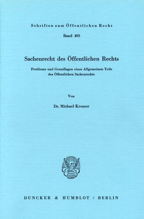 Sachenrecht des Öffentlichen Rechts. von Kromer,  Michael