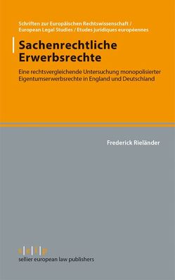 Sachenrechtliche Erwerbsrechte von Rieländer,  Frederick