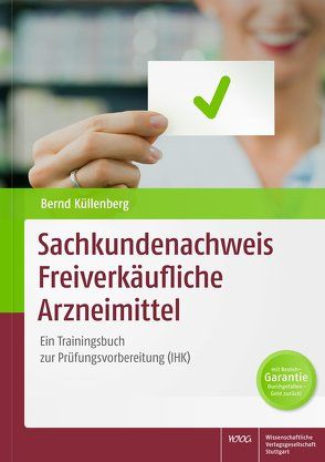 Sachkundenachweis Freiverkäufliche Arzneimittel von Küllenberg,  Bernd