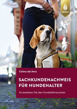 Sachkundenachweis für Hundehalter von del Amo,  Celina