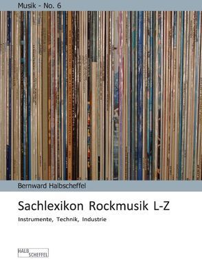 Sachlexikon Rockmusik L-Z von Halbscheffel,  Bernward