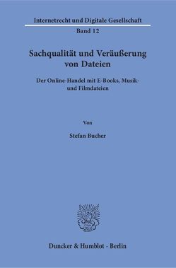 Sachqualität und Veräußerung von Dateien. von Bucher,  Stefan