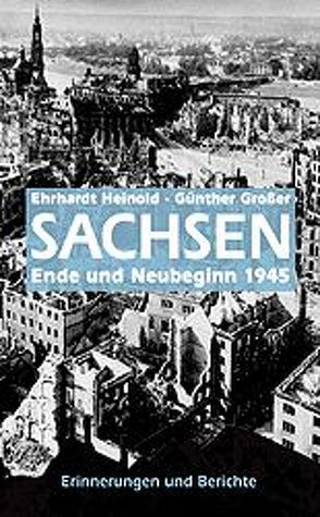Sachsen 1945 von Großer,  Günther, Heinold,  Ehrhardt