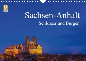 Sachsen-Anhalt – Schlösser und Burgen (Wandkalender 2018 DIN A4 quer) von Wasilewski,  Martin