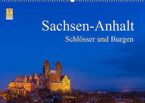 Sachsen-Anhalt – Schlösser und Burgen (Wandkalender 2023 DIN A2 quer) von Wasilewski,  Martin