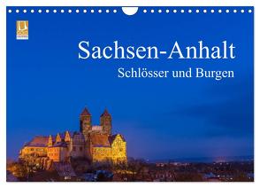 Sachsen-Anhalt – Schlösser und Burgen (Wandkalender 2024 DIN A4 quer), CALVENDO Monatskalender von Wasilewski,  Martin