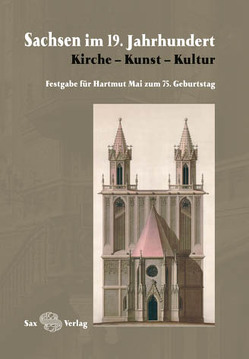 Sachsen im 19. Jahrhundert von Bulisch,  Jens, Klingner,  Dirk, Mai,  Christian