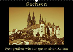 Sachsen (Wandkalender 2023 DIN A3 quer) von Kirsch,  Gunter