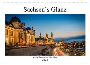 Sachsen`s Glanz (Wandkalender 2024 DIN A2 quer), CALVENDO Monatskalender von Mike Klette,  Micala-Photographie