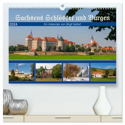 Sachsens Schlösser und Burgen (hochwertiger Premium Wandkalender 2024 DIN A2 quer), Kunstdruck in Hochglanz von Harriette Seifert,  Birgit