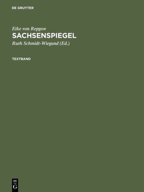 Sachsenspiegel von Repgow,  Eike von, Schmidt-Wiegand,  Ruth