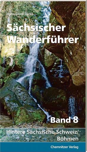 Sächsischer Wanderführer, Band 8 von Türke,  Hans Gerd