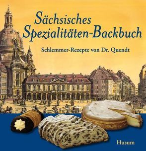 Sächsisches Spezialitäten-Backbuch von Helfricht,  Jürgen