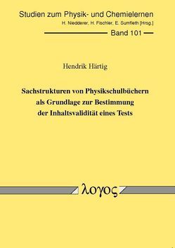 Sachstrukturen von Physikschulbüchern als Grundlage zur Bestimmung der Inhaltsvalidität eines Tests von Härtig,  Hendrik