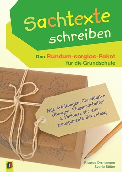 Sachtexte schreiben – Das Rundum-sorglos-Paket für die Grundschule von Dransmann,  Ricarda, Sölter,  Svenja