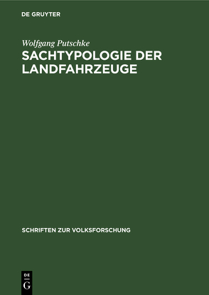 Sachtypologie der Landfahrzeuge von Putschke,  Wolfgang