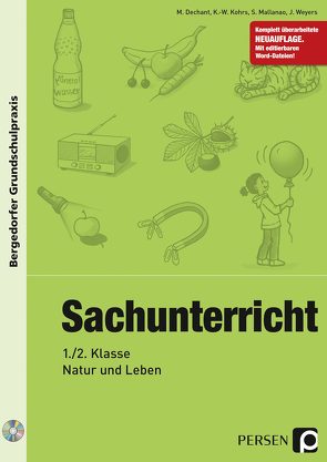 Sachunterricht – 1./2. Klasse, Natur und Leben von Dechant,  M., Kohrs,  K.-W., Mallanao,  S., Weyers,  J.