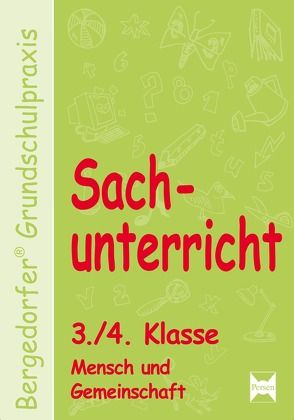 Sachunterricht – 3./4. Kl., Mensch u. Gemeinschaft von Dechant,  Mona, Kohrs,  Karl-Walter, Weyers,  Joachim