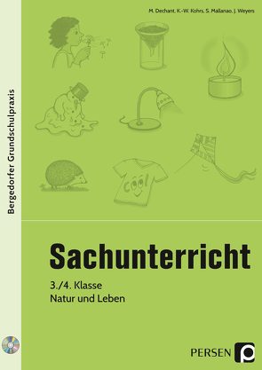 Sachunterricht – 3./4. Klasse, Natur und Leben von Dechant,  M., Kohrs,  K.-W., Mallanao,  S., Weyers,  J.