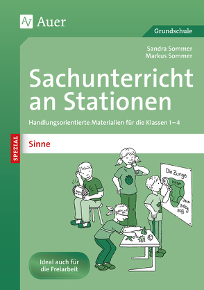 Sachunterricht an Stationen Spezial Sinne von Sommer,  Markus, Sommer,  Sandra