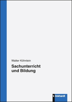 Sachunterricht und Bildung von Köhnlein,  Walter