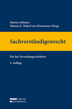 Sachverständigenrecht von Attlmayr,  Martin, Walzel von Wiesentreu,  T. E.