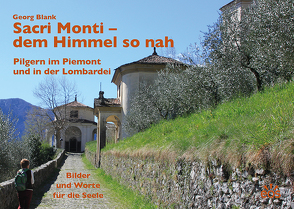 Sacri Monti – dem Himmel so nah von Blank,  Georg