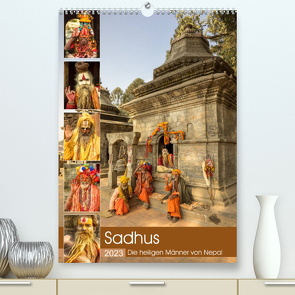 Sadhus – Die heiligen Männer von Nepal (Premium, hochwertiger DIN A2 Wandkalender 2023, Kunstdruck in Hochglanz) von Wenske,  Steffen