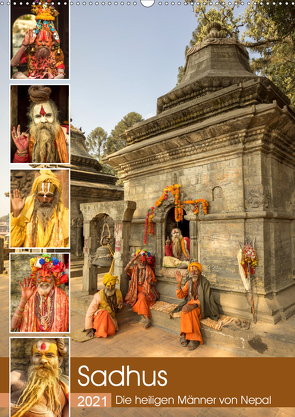Sadhus – Die heiligen Männer von Nepal (Wandkalender 2021 DIN A2 hoch) von Wenske,  Steffen