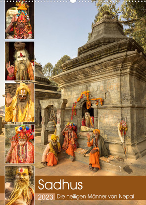 Sadhus – Die heiligen Männer von Nepal (Wandkalender 2023 DIN A2 hoch) von Wenske,  Steffen