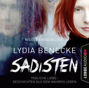 Sadisten von Benecke,  Lydia, Engeln,  Nicole