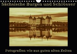 Sächsische Burgen und Schlösser (Wandkalender 2018 DIN A4 quer) von Kirsch,  Gunter