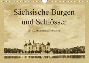 Sächsische Burgen und Schlösser (Wandkalender 2019 DIN A4 quer) von Kirsch,  Gunter