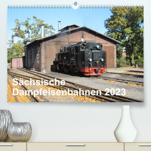 Sächsische Dampfeisenbahnen 2023 (Premium, hochwertiger DIN A2 Wandkalender 2023, Kunstdruck in Hochglanz) von Pfetzing,  Markus