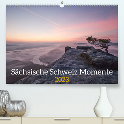 Sächsische Schweiz Momente 2023 (Premium, hochwertiger DIN A2 Wandkalender 2023, Kunstdruck in Hochglanz) von Behr,  Raik