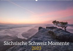Sächsische Schweiz Momente 2023 (Wandkalender 2023 DIN A2 quer) von Behr,  Raik
