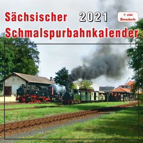 Sächsischer Schmalspurbahnkalender 2021 von Böttger,  Thomas