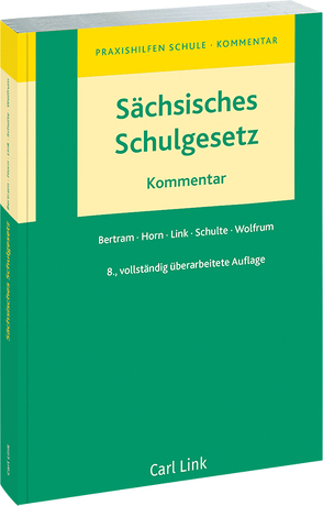 Sächsisches Schulgesetz von Link,  Birgit, Pfeffer,  Sophia, Runck,  Andreas, Schulte,  Claus, Ute,  Adolf