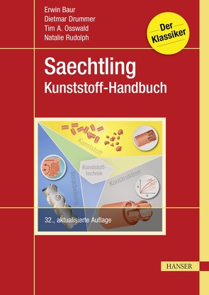 Saechtling Kunststoff-Handbuch von Baur,  Erwin, Drummer,  Dietmar, Osswald,  Tim A., Rudolph,  Natalie