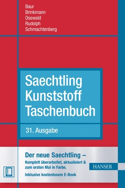 Saechtling Kunststoff Taschenbuch von Baur,  Erwin, Brinkmann,  Sigrid, Osswald,  Tim A., Rudolph,  Natalie, Schmachtenberg,  Ernst