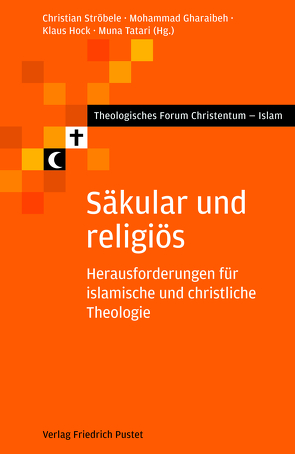 Säkular und religiös von Gharaibeh,  Mohammad, Hock,  Klaus, Ströbele,  Christian, Tatari,  Muna