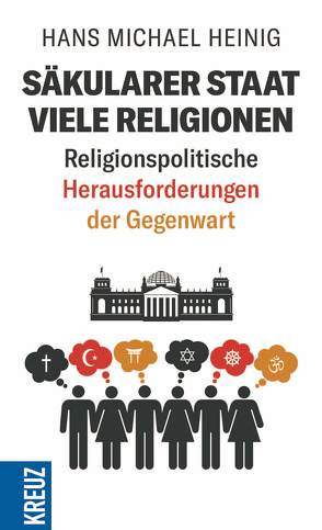 Säkularer Staat – viele Religionen von Heinig,  Hans Michael