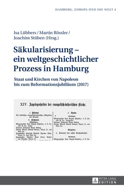 Säkularisierung – ein weltgeschichtlicher Prozess in Hamburg von Lübbers,  Isa, Rößler,  Martin, Stüben,  Joachim