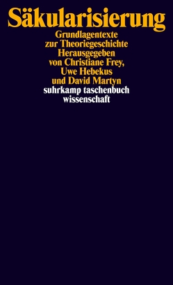 Säkularisierung von Frey,  Christiane, Hebekus,  Uwe, Martyn,  David