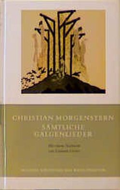 Sämtliche Galgenlieder von Forster,  Leonard, Morgenstern,  Christian