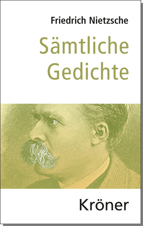Sämtliche Gedichte von Forrer,  Thomas, Nietzsche,  Friedrich