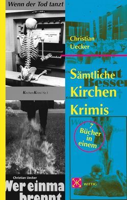 Sämtliche KirchenKrimis von Uecker,  Christian